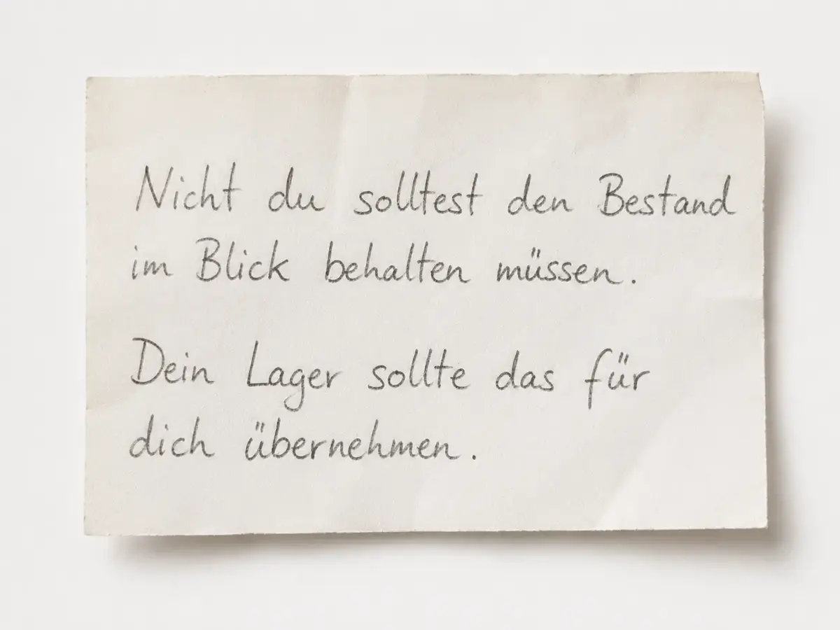 Nicht du solltest den Bestand im Blick behalten müssen. Dein Lager sollte das für dich übernehmen.